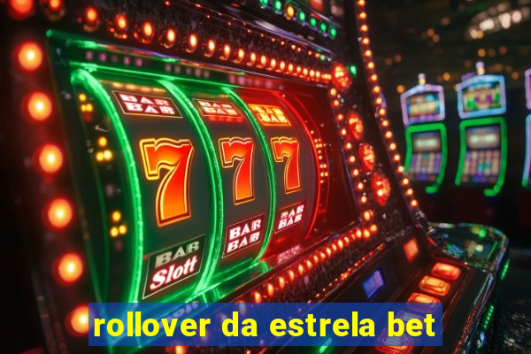 rollover da estrela bet